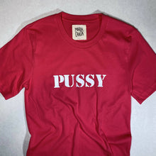 Load image into Gallery viewer, Maria Canta - PUSSY T Shirt, Fashion, Maria Canta, Atrium 916 - Sacramento.Shop