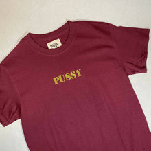 Load image into Gallery viewer, Maria Canta - PUSSY T Shirt, Fashion, Maria Canta, Atrium 916 - Sacramento.Shop