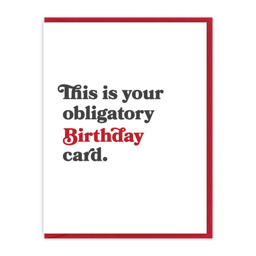 Spacepig Press - Obligatory Birthday Card | Letterpress Birthday Card, Greeting Cards, Spacepig Press, Atrium 916 - Sacramento.Shop
