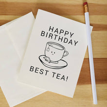 Load image into Gallery viewer, Karen Sue Studios - Happy Birthday Best Tea, Stationery, Karen Sue Studios, Sacramento . Shop