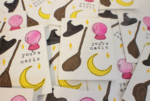 Load image into Gallery viewer, Handmade by Nicole- You’re Magic, Greeting Cards, Handmade By Nicole, Atrium 916 - Sacramento.Shop