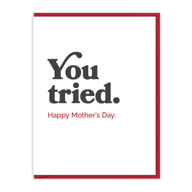 Spacepig Press - Mom You Tried | Letterpress Mother's Day Card, Greeting Cards, Spacepig Press, Atrium 916 - Sacramento.Shop