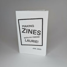 Load image into Gallery viewer, CX25_A26-Misc-Making Zines with Laurie-1

