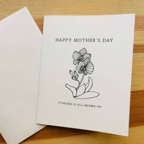 Karen Sue Studios - Happy Mother's Day- Y'orchid is all grown up!, Stationery, Karen Sue Studios, Atrium 916 - Sacramento.Shop