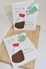 Load image into Gallery viewer, Handmade by Nicole- Soy Much, Greeting Cards, Handmade By Nicole, Atrium 916 - Sacramento.Shop

